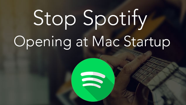 Spotify Starts Automatically On Mac